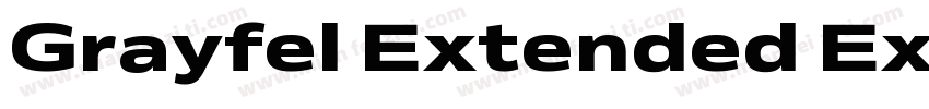 Grayfel Extended ExtraBold字体转换